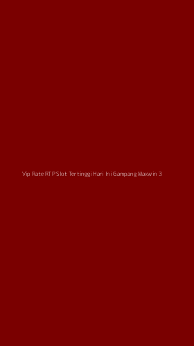 Tampilan Antarmuka Aplikasi Vip Rate Rtp Slot Tertinggi Hari Ini Gampang Maxwin - 3
