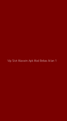 Tampilan Antarmuka Aplikasi Vip Slot Maxwin Apk Mod Bebas Iklan - 1