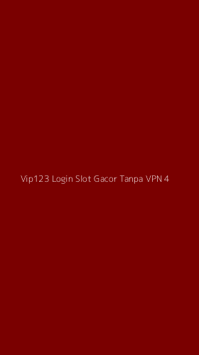 Tampilan Antarmuka Aplikasi Vip123 Login Slot Gacor Tanpa Vpn - 4