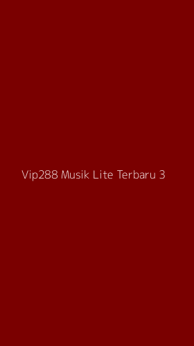 Tampilan Antarmuka Aplikasi Vip288 Musik Lite Terbaru - 3