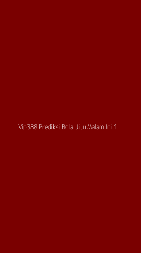 Tampilan Antarmuka Aplikasi Vip388 Prediksi Bola Jitu Malam Ini - 1