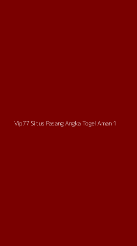 Tampilan Antarmuka Aplikasi Vip77 Situs Pasang Angka Togel Aman - 1