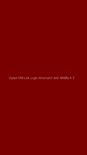 Tampilan Antarmuka Aplikasi Vipbet168 Link Login Alternatif Anti Nawala - 3