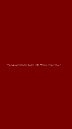 Tampilan Antarmuka Aplikasi Vipmaxwin Bandar Togel Toto Macau Terpercaya - 1