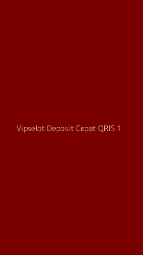 Tampilan Antarmuka Aplikasi Vipselot Deposit Cepat Qris - 1