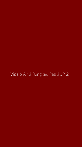 Tampilan Antarmuka Aplikasi Vipslo Anti Rungkad Pasti Jp - 2