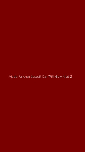 Tampilan Antarmuka Aplikasi Vipslo Panduan Deposit Dan Withdraw Kilat - 2