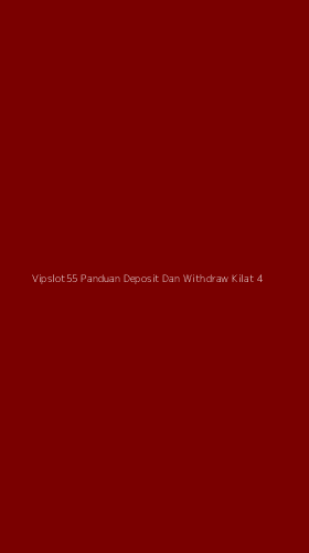Tampilan Antarmuka Aplikasi Vipslot55 Panduan Deposit Dan Withdraw Kilat - 4