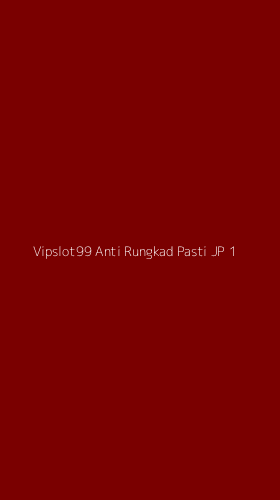 Tampilan Antarmuka Aplikasi Vipslot99 Anti Rungkad Pasti Jp - 1
