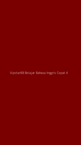 Tampilan Antarmuka Aplikasi Vipstar88 Belajar Bahasa Inggris Cepat - 4