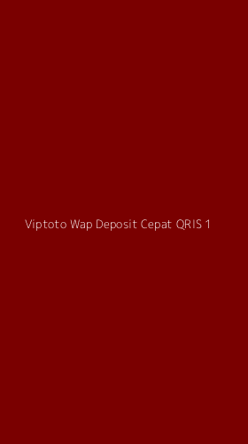 Tampilan Antarmuka Aplikasi Viptoto Wap Deposit Cepat Qris - 1