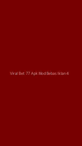 Tampilan Antarmuka Aplikasi Viral Bet 77 Apk Mod Bebas Iklan - 4