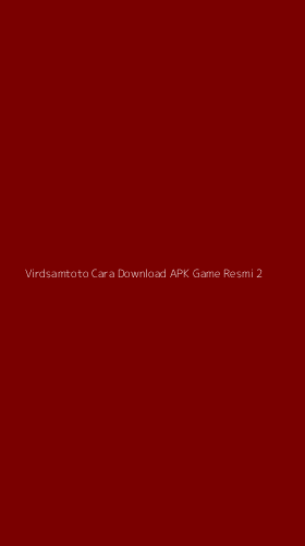 Tampilan Antarmuka Aplikasi Virdsamtoto Cara Download Apk Game Resmi - 2