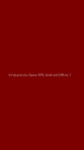 Tampilan Antarmuka Aplikasi Virdsamtoto Game Rpg Android Offline - 1