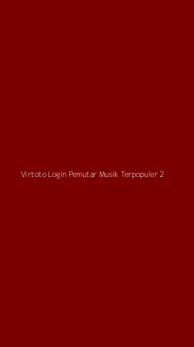 Tampilan Antarmuka Aplikasi Virtoto Login Pemutar Musik Terpopuler - 2