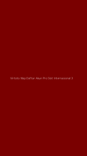 Tampilan Antarmuka Aplikasi Virtoto Wap Daftar Akun Pro Slot Internasional - 3