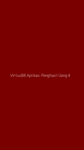 Tampilan Antarmuka Aplikasi Virtus88 Aplikasi Penghasil Uang - 4