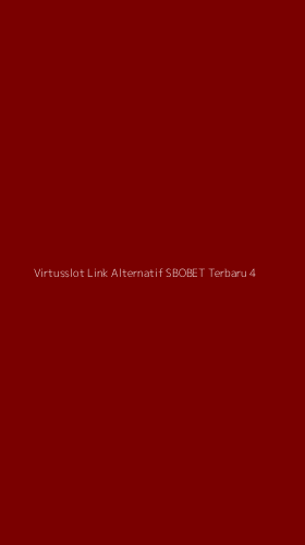 Tampilan Antarmuka Aplikasi Virtusslot Link Alternatif Sbobet Terbaru - 4