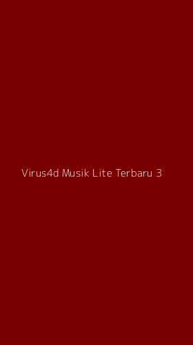 Tampilan Antarmuka Aplikasi Virus4d Musik Lite Terbaru - 3