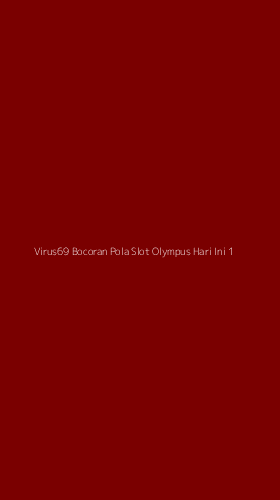 Tampilan Antarmuka Aplikasi Virus69 Bocoran Pola Slot Olympus Hari Ini - 1
