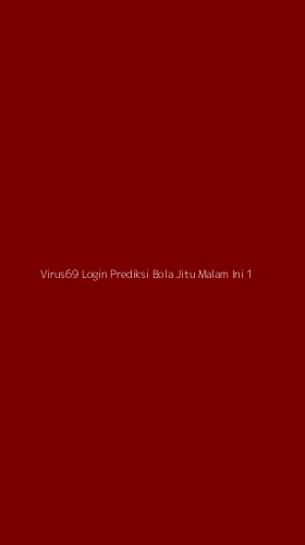 Tampilan Antarmuka Aplikasi Virus69 Login Prediksi Bola Jitu Malam Ini - 1