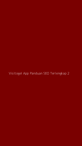 Tampilan Antarmuka Aplikasi Visitogel App Panduan Seo Terlengkap - 2