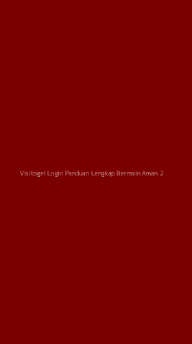 Tampilan Antarmuka Aplikasi Visitogel Login Panduan Lengkap Bermain Aman - 2