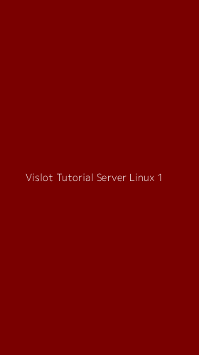 Tampilan Antarmuka Aplikasi Vislot Tutorial Server Linux - 1