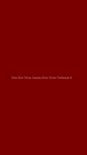 Tampilan Antarmuka Aplikasi Vita Slot Situs Casino Dice Sicbo Terbesar - 4