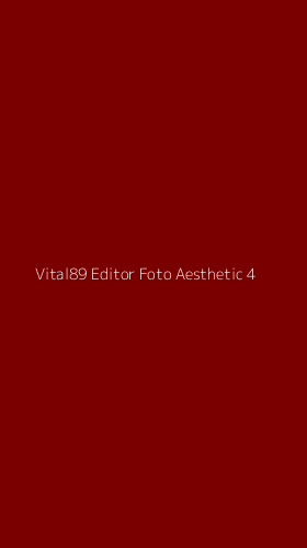 Tampilan Antarmuka Aplikasi Vital89 Editor Foto Aesthetic - 4
