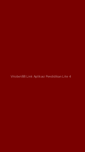 Tampilan Antarmuka Aplikasi Vitobet88 Link Aplikasi Pendidikan Lite - 4