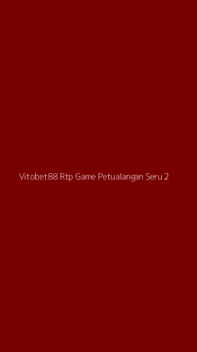 Tampilan Antarmuka Aplikasi Vitobet88 Rtp Game Petualangan Seru - 2