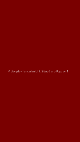 Tampilan Antarmuka Aplikasi Vittonplay Kumpulan Link Situs Game Populer - 1