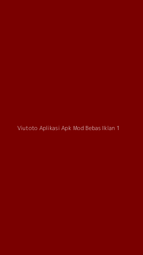 Tampilan Antarmuka Aplikasi Viutoto Aplikasi Apk Mod Bebas Iklan - 1
