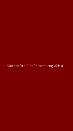 Tampilan Antarmuka Aplikasi Viutoto Rtp Alat Pengembang Web - 4