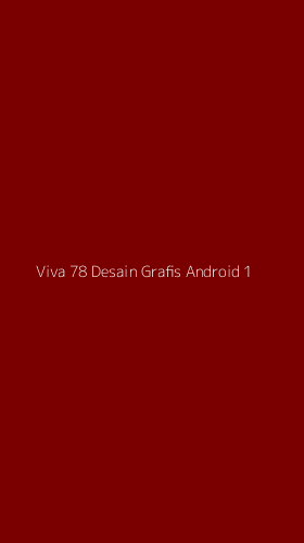 Tampilan Antarmuka Aplikasi Viva 78 Desain Grafis Android - 1