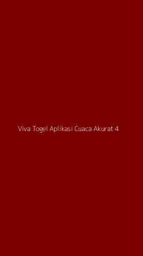 Tampilan Antarmuka Aplikasi Viva Togel Aplikasi Cuaca Akurat - 4