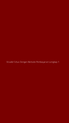 Tampilan Antarmuka Aplikasi Viva4d Situs Dengan Metode Pembayaran Lengkap - 1