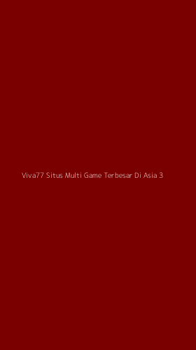 Tampilan Antarmuka Aplikasi Viva77 Situs Multi Game Terbesar Di Asia - 3