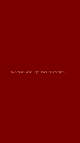 Tampilan Antarmuka Aplikasi Viva78 Keluaran Togel Hari Ini Tercepat - 2