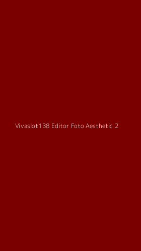 Tampilan Antarmuka Aplikasi Vivaslot138 Editor Foto Aesthetic - 2