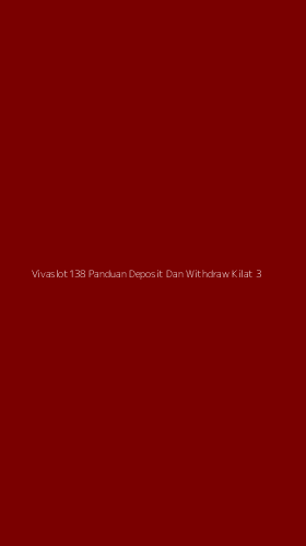 Tampilan Antarmuka Aplikasi Vivaslot138 Panduan Deposit Dan Withdraw Kilat - 3