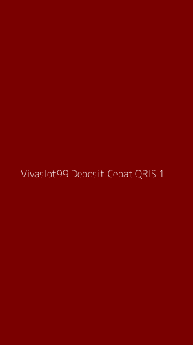 Tampilan Antarmuka Aplikasi Vivaslot99 Deposit Cepat Qris - 1
