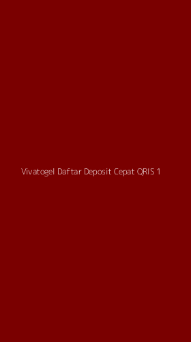 Tampilan Antarmuka Aplikasi Vivatogel Daftar Deposit Cepat Qris - 1