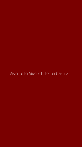 Tampilan Antarmuka Aplikasi Vivo Toto Musik Lite Terbaru - 2