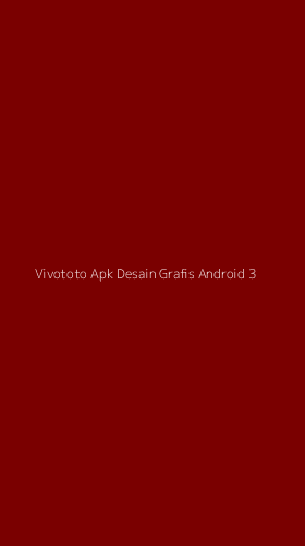 Tampilan Antarmuka Aplikasi Vivototo Apk Desain Grafis Android - 3