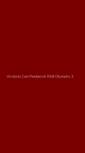 Tampilan Antarmuka Aplikasi Vivototo Com Pembersih Ram Otomatis - 3