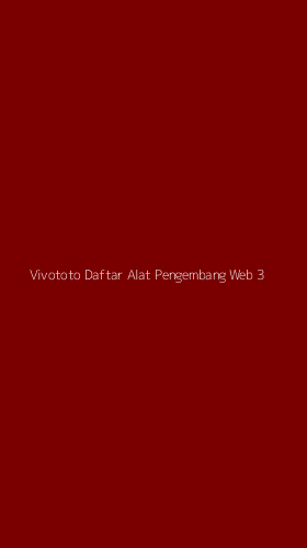 Tampilan Antarmuka Aplikasi Vivototo Daftar Alat Pengembang Web - 3
