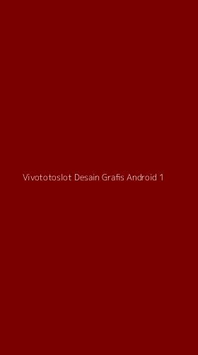 Tampilan Antarmuka Aplikasi Vivototoslot Desain Grafis Android - 1