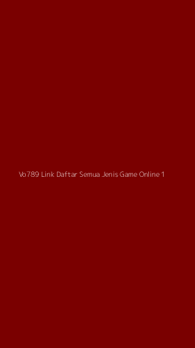 Tampilan Antarmuka Aplikasi Vo789 Link Daftar Semua Jenis Game Online - 1